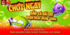 Bắn Cá Zingplay