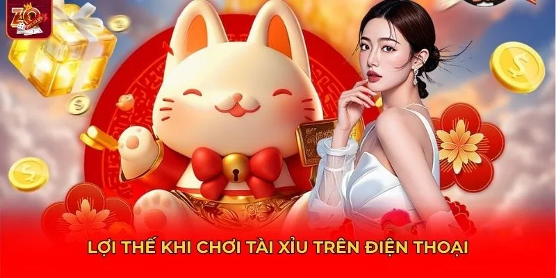 Những ưu điểm nổi bật khi trải nghiệm tài xỉu trên di động
