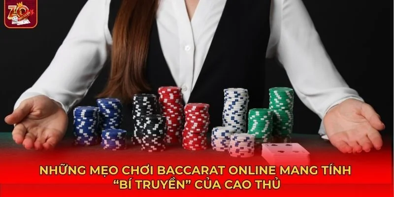 Những kinh nghiệm và mẹo chơi baccarat online rút ra từ hàng trăm ván đấu